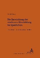 bokomslag Die Entwicklung Der Modernen Wortbildung Im Spanischen