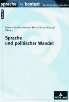 Martin Stegu, Helmut Gruber, Florian Menz, Oswald Panagl - Sprache Und Politischer Wandel, Häftad
