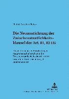 bokomslag Die Neuausrichtung Der Zwischenstaatlichkeitsklausel Der Art. 81, 82 Eg