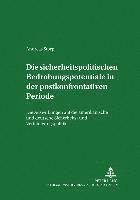 Andreas Storp, Jürgen Schwarz - Die Sicherheitspolitischen Bedrohungspotentiale in Der Postkonfrontativen Periode, Häftad
