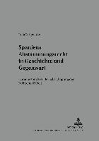 Spaniens Abstammungsrecht in Geschichte Und Gegenwart 1