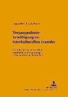 Angela Maria Pereira Nunes, Klaus Pörtl - Vergangenheitsbewaeltigung im interkulturellen Transfer, Häftad