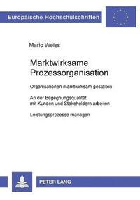 bokomslag Marktwirksame Prozessorganisation