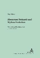 bokomslag Abenteuer Steinzeit und Mythos Evolution