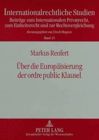 bokomslag Ueber Die Europaeisierung Der Ordre Public Klausel