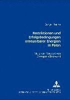 bokomslag Restriktionen Und Erfolgsbedingungen Erneuerbarer Energien in Polen