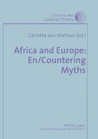 bokomslag Africa and Europe: En/countering Myths