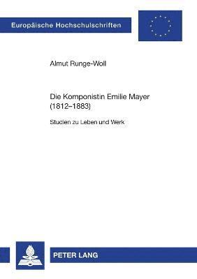 bokomslag Komponistin Emilie Mayer (1812-1883)