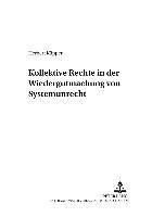 bokomslag Kollektive Rechte in Der Wiedergutmachung Von Systemunrecht