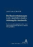 bokomslag Die Handwerksinnungen in Der Staatlichen Dualen Ordnung Des Handwerks