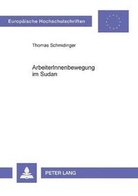 bokomslag ArbeiterInnenbewegung im Sudan