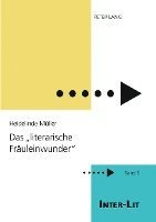 Heidelinde Müller, Marion Schulz, Stiftung Frauen-Literatur- - Das «Literarische Fraeuleinwunder», Häftad