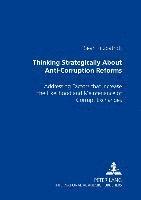 Sean Fitzpatrick - Thinking Strategically About Anti-Corruption Reforms, Häftad