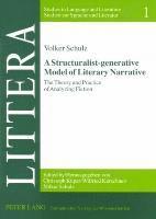 Structuralist-generative Model of Literary Narrative