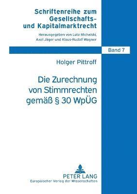 Die Zurechnung von Stimmrechten gemae  30 WpUeG 1