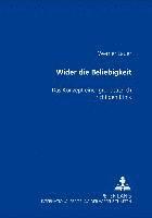 Wider Die Beliebigkeit 1