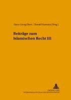 bokomslag Beitraege Zum Islamischen Recht III