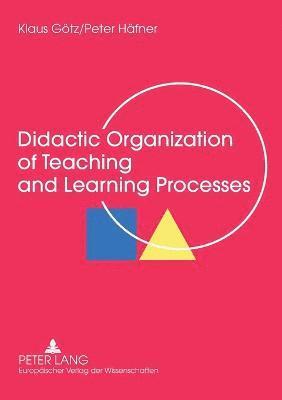bokomslag Didactic Organization of Teaching and Learning Processes