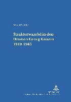 Marcus Sander, Jörg Schönert - Strukturwandel in Den Dramen Georg Kaisers 1910-1945, Häftad