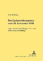 Michael Rühling, Werner Schubert - Das Ladenschlussgesetz Vom 28. November 1956, Häftad