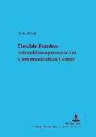 Michael Zapf, Martin Schader - Flexible Kundeninteraktionsprozesse Im Communication Center, Häftad