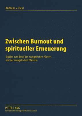 bokomslag Zwischen Burnout Und Spiritueller Erneuerung