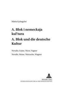 bokomslag &#1040;. &#1041;&#1083;&#1086;&#1082; &#1080; &#1085;&#1077;&#1084;&#1077;&#1094;&#1082;&#1072;&#1103; &#1082;&#1091;&#1083;&#1100;&#1090;&#1091;&#1088;&#1072;- A. Blok Und Die Deutsche Kultur