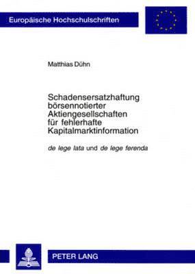 bokomslag Schadensersatzhaftung boersennotierter Aktiengesellschaften fuer fehlerhafte Kapitalmarktinformation