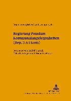 bokomslag Regierung Potsdam Kommunalangelegenheiten (Rep. 2 A I Kom)