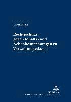 bokomslag Rechtsschutz Gegen Inhalts- Und Nebenbestimmungen Zu Verwaltungsakten