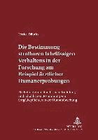 bokomslag Die Bestimmung Strafbaren Fahrlaessigen Verhaltens in Der Forschung Am Beispiel Aerztlicher Humanerprobungen