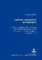 bokomslag Zaehlt Die Zufriedenheit Des Patienten?