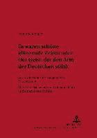 bokomslag «Es Waren Schoene Glaenzende Zeiten» Oder «Der Geist, Der Den Arm Der Deutschen Staehlt»
