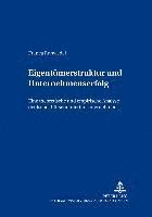 Franca Ruhwedel, Roland Gabriel - Eigentuemerstruktur Und Unternehmenserfolg, Häftad