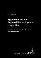 Agglomeration and Regional Unemployment Disparities