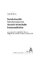 Interkulturelle Interferenzen Im Bereich Wirtschaftskommunikation