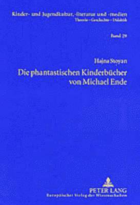 bokomslag Die Phantastischen Kinderbuecher Von Michael Ende