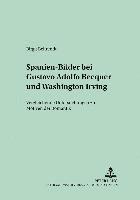 Birgit Behrendt, Hans-Joachim Lope - Spanien-Bilder Bei Gustavo Adolfo Bécquer Und Washington Irving, Häftad