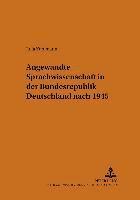 Angewandte Sprachwissenschaft in Der Bundesrepublik Deutschland Nach 1945 1