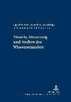 bokomslag Theorie, Steuerung Und Medien Des Wissenstransfers