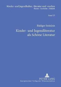 bokomslag Kinder- und Jugendliteratur als Schoene Literatur