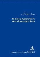 Im Dialog: Rumaenistik Im Deutschsprachigen Raum 1