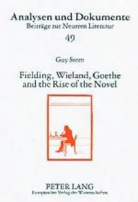 bokomslag Fielding, Wieland, Goethe, and the Rise of the Novel