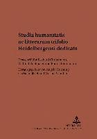 bokomslag Studia Humanitatis AC Litterarum Trifolio Heidelbergensi Dedicata