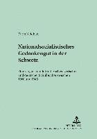 Karin Neidhart, Heiko Haumann - Nationalsozialistisches Gedankengut in Der Schweiz, Häftad