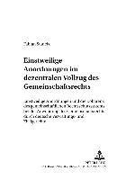 Einstweilige Anordnungen Im Dezentralen Vollzug Des Gemeinschaftsrechts