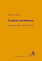 bokomslag Translatio Und Memoria