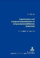 bokomslag Experimente Und Computersimulationen Im Naturwissenschaftlichen Unterricht