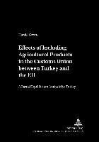 Effects of Including Agricultural Products in the Customs Union Between Turkey and the EU