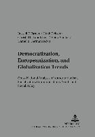 bokomslag Democratization, Europeanization, and Globalization Trends